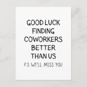 Viel Glück finden bessere Mitarbeiter als US-T - S Postkarte (Vorderseite)