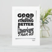 Viel Glück finden bessere Mitarbeiter als wir! Dankeskarte (Stehend Vorderseite)