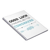 Viel Glück finden bessere Mitarbeiter als wir Notizblock (Rechte Seite)