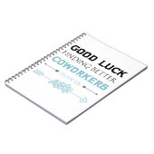 Viel Glück finden bessere Mitarbeiter als wir Notizblock (Linke Seite)