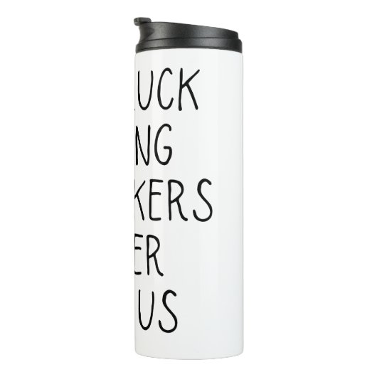 Viel Glück finden Mitarbeiter besser als wir Kaffe Thermosbecher (Nach rechts gedreht)