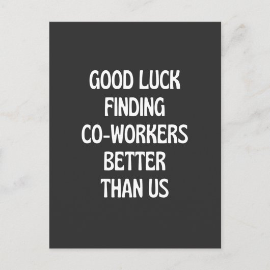Viel Glück finden Mitarbeiter besser als wir Postkarte (Vorderseite)
