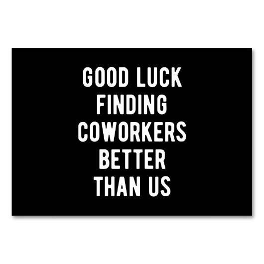 Viel Glück finden Mitarbeiter besser als wir Tischnummer (Vorderseite)