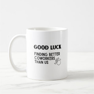 Viel Glück Fun Spaß Goodbye Coworker Colleague Kaffeetasse