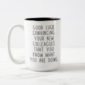 Viel Glück Funny Verlasse Colleague and Work Besti Zweifarbige Tasse (Links)