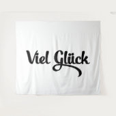 Viel Glück | Good Luck German Language Wandteppich (Vorderseite (Horizontal))