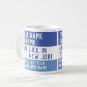 Viel Glück in Ihrem neuen Job Kaffeetasse (Vorderseite Links)