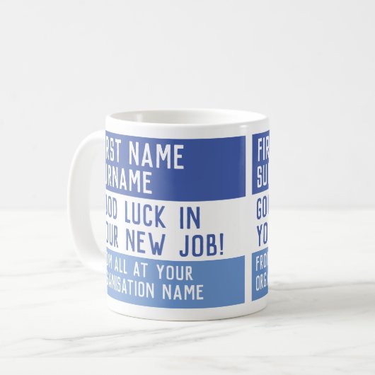 Viel Glück in Ihrem neuen Job Kaffeetasse (Vorderseite Links)