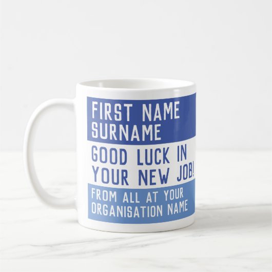 Viel Glück in Ihrem neuen Job Kaffeetasse (Links)