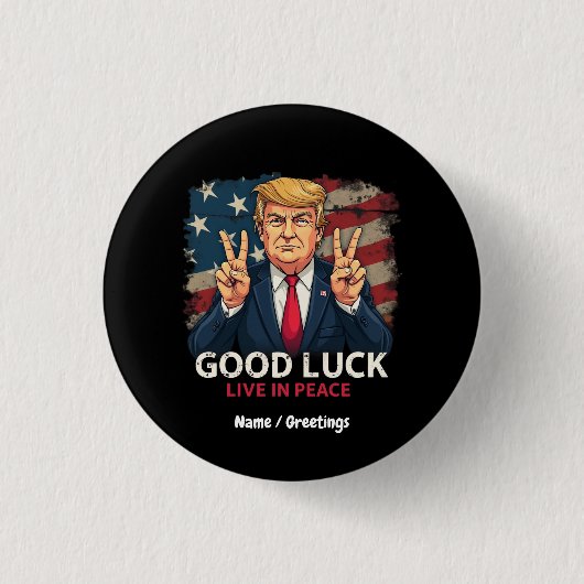 Viel Glück, Lebe in Frieden Lustiger Patriotischer Button (Vorderseite)