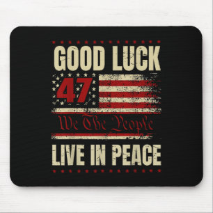 Viel Glück Live in Peace Funny Donald Trump Zitat  Mousepad