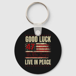 Viel Glück Live in Peace Funny Donald Trump Zitat Schlüsselanhänger