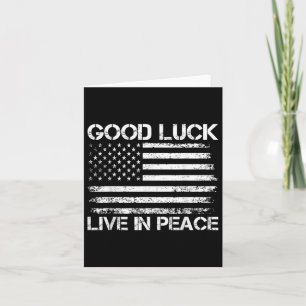 Viel Glück Live in Peace Funny President Trump Say Karte