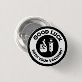 Viel Glück mit Ihren Impfstoffen Button (Vorne & Hinten)