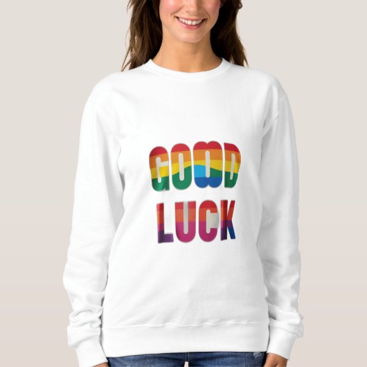 VIEL GLÜCK SWEATSHIRT (Vorderseite)