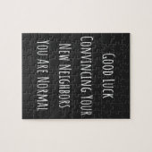 Viel Glück überzeugen Sie Ihre neuen Nachbarn Puzzle (Horizontal)