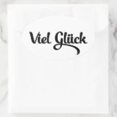 Viel Glück | Viel Glück Deutsch Ovaler Aufkleber (Tasche)