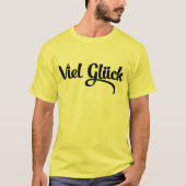 Viel Glück | Viel Glück Deutsch T-Shirt (Vorderseite)