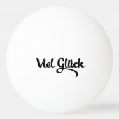 Viel Glück | Viel Glück Deutsch Tischtennisball (Vorderseite)