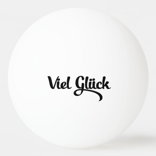 Viel Glück | Viel Glück Deutsch Tischtennisball (Rückseite)