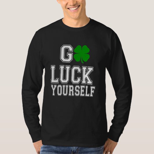 Viel Glück Yourself Green C Saint Patrick's Day T-Shirt (Vorderseite)