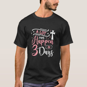 Viel kann in 3 Tagen Christlich Ostern passieren T-Shirt