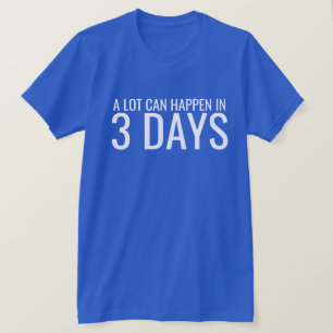 Viel kann in drei Tagen Christlich Ostern passiere T-Shirt