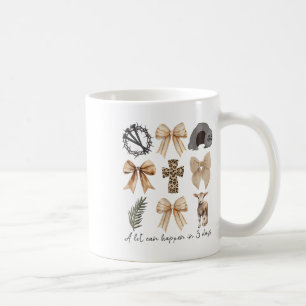 Viel kann in drei Tagen passieren Coquette Bow Chr Kaffeetasse