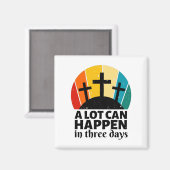 Viel kann in drei Tagen passieren Magnet (Vorderseite/Rückseite)