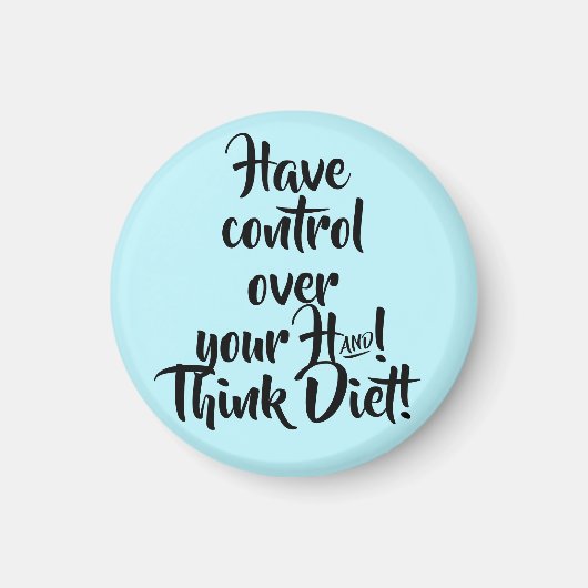 Viel Kontrolle über der Hand! Denk Diet nach! Magn Magnet (Vorne)