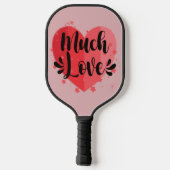 Viel Liebe, großes Herz Pickleball Schläger (Rückseite)