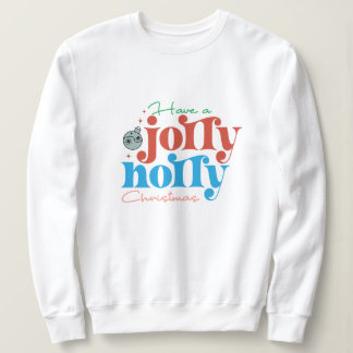 Viel Spaß bei Weihnachten Sweatshirt