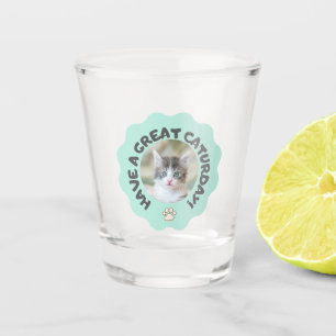 Viel Spaß beim Katurtag! Türkisches Foto Schnapsglas
