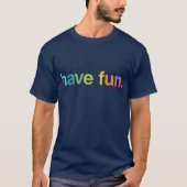 Viel Spaß T-Shirt (Vorderseite)
