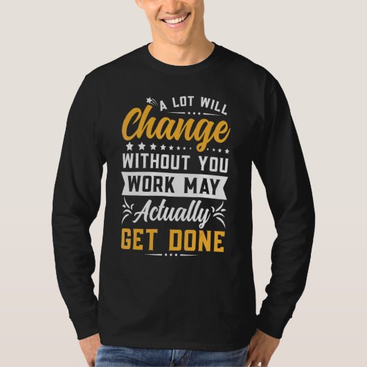 Viel wird den Abschied von Mitarbeitenden veränder T-Shirt (Vorderseite)