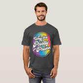 Viel zu Hübsch für Gefangenschaft Funny Gay Pride  T-Shirt (Vorne ganz)