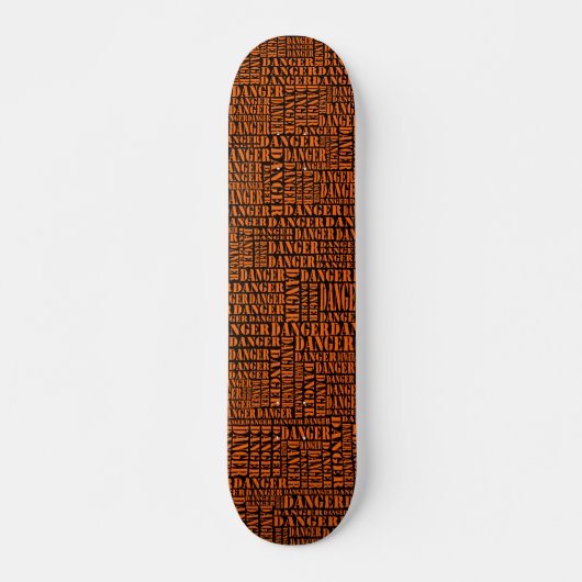 Viele Gefahren - Orange auf Schwarz Skateboard (Vorne)