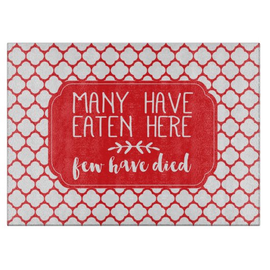 Viele haben hier gegessen, nur wenige sind gestorb schneidebrett (Vorderseite)