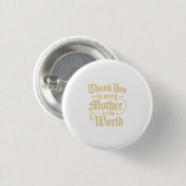 Vielen Dank an die Mütter der Welt Button (Vorne & Hinten)