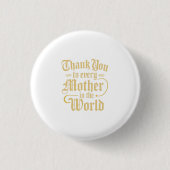 Vielen Dank an die Mütter der Welt Button (Vorderseite)