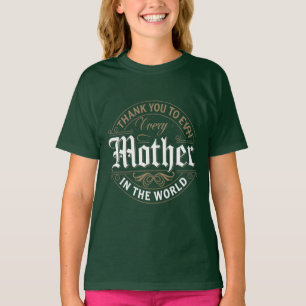 Vielen Dank an die Mütter der Welt T-Shirt