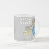 Vielen Dank an einen Schwarzen Weißen Lehrer Mattglastasse (VorderseiteRechts)