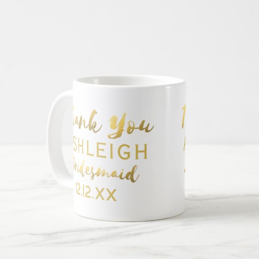 Vielen Dank Bridesmaid Moderne Script Imitate Gold Kaffeetasse (Vorderseite Links)