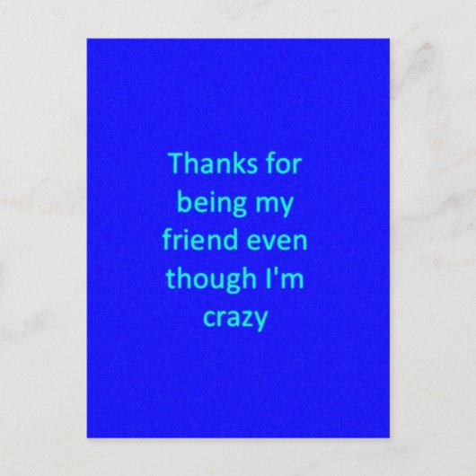 VIELEN DANK, DASS ICH MEIN FREUND SEI, OBWOHL ICH  POSTKARTE (Vorderseite)