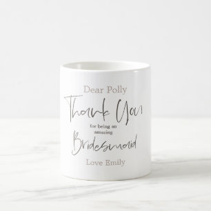 Vielen Dank, dass Sie meine Bridesmaid Stilschrift Kaffeetasse