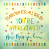 Vielen Dank für alles, was Sie tun, sind Sie dankb Fensteraufkleber (Blatt 3)