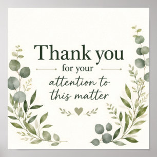 Vielen Dank für die Beachtung dieser Angelegenheit Poster