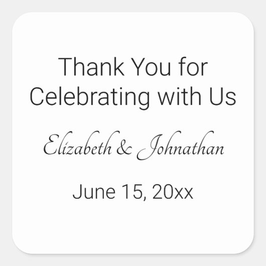 Vielen Dank für Ihr Interesse an der Feier mit uns Quadratischer Aufkleber (Vorderseite)