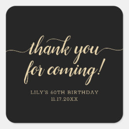 Vielen Dank für Ihre Teilnahme an der Black Gold G Quadratischer Aufkleber