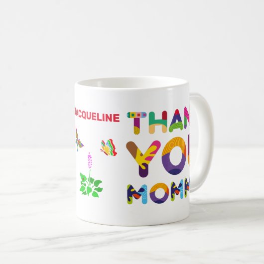 Vielen Dank Mommy farblich anpassbar Kaffeetasse (VorderseiteRechts)
